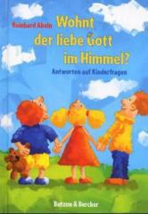 Produktbild: Wohnt der liebe Gott im Himmel?