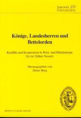 Knige, Landesherren und Bettelorden