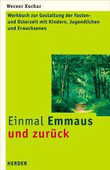 Kuchar, Werner: Einmal Emmaus und zurck