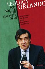 Leoluca Orlando:Ich sollte der nchste sein. Zivilcourage - die Chance gegen Korruption und Terror
