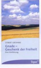 Produktbild: Gnade - Geschenk der Freiheit
