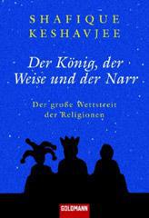 Keshavjee, Shafique: Der König, der Weise und der Narr