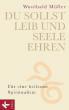 Müller, Wunibald: Du sollst Leib und Seele ehren