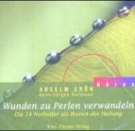 Grn, Anselm: Wunden zu Perlen verwandeln - CD