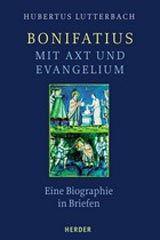 Produktbild: Bonifatius - mit Axt und Evangelium