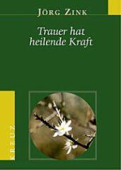 Produktbild: Trauer hat heilende Kraft