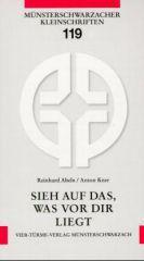 Abeln, Reinhard; Kner, Anton: Sieh auf das, was vor dir liegt