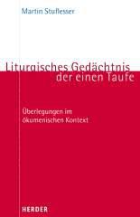 Produktbild: Liturgisches Gedchtnis der einen Taufe