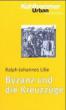 Lilie, Ralph-Johannes: Byzanz und die Kreuzzüge