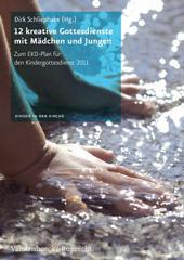 12 kreative Gottesdienste mit Mdchen und Jungen