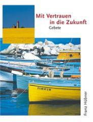 Produktbild: Mit Vertrauen in die Zukunft