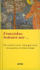Produktbild: Franziskus bedeutet mir ...