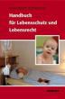 Handbuch für Lebensschutz und Lebensrecht
