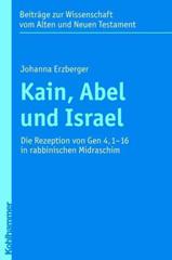 Erzberger, Johanna: Kain, Abel und Israel