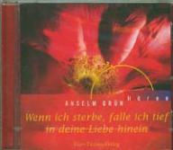 Produktbild: Wenn ich sterbe, falle ich tief in deine Liebe hinein - CD