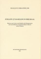 Erbacher, Rhabanus: Johann (P. Marianus OSB) Baal