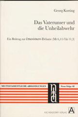 Korting, Georg: Das Vaterunser und die Unheilsabwehr