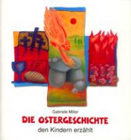 Produktbild: Die Ostergeschichte den Kindern erz�hlt