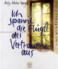 Produktbild: Ich spanne die Fl�gel des Vertrauens aus