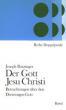 Ratzinger, Joseph: Der Gott Jesu Christi