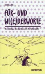 Lke, Ulrich: Fr- und Wi(e)der-Worte