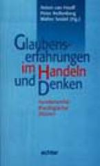 Glaubenserfahrungen im Handeln und Denken