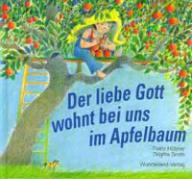Produktbild: Der liebe Gott wohnt bei uns im Apfelbaum