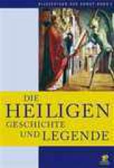 Produktbild: Die Heiligen, Geschichte und Legende