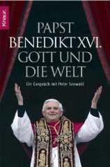 Ratzinger, Joseph / Benedikt XVI.: Gott und die Welt