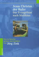 Zink, Jrg: Jesus Christus der Rufer