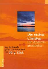 Zink, Jrg: Die ersten Christen