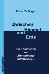 Zeilinger, Franz: Zwischen Himmel und Erde