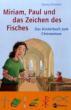 Schwikart, Georg: Miriam, Paul und das Zeichen des Fischers