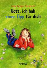 Produktbild: Gott, ich hab einen Tipp f�r dich