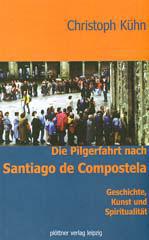 Produktbild: Der Pilgerweg nach Santiago de Compostela