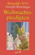 Ratzinger, Joseph: Weihnachtspredigten