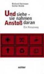 Und siehe - sie nahmen Ansto daran