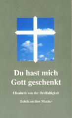 Produktbild: Du hast mich Gott geschenkt