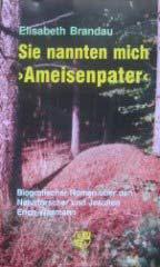Produktbild: Sie nannten mich 'Ameisenpater'