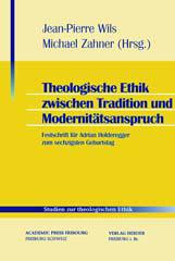 Produktbild: Theologische Ethik zwischen Tradition und Modernit�tsanspruch