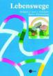 Frisch, Hermann-Josef: Lebenswege - Religion 1. und 2. Schuljahr. Ausgabe Baden-Württemberg - Schülerbuch