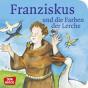 Herrmann, Bettina / Wittmann, Sybille: Franziskus und die Farben der Lerche