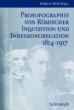 Römische Inquisition und Indexkongregation - Grundlagenforschung III: 1814-1917