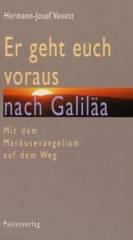 Produktbild: Er geht euch voraus nach Galila