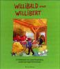 Gritschneider, Ingolf / Ruegenberg, Lukas: Willibald und Willibert