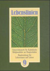 Lebenslinien: Klasse 9 - Handreichung fr Lehrerinnen und Lehrer