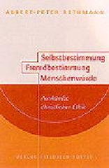 Produktbild: Selbstbestimmung, Fremdbestimmung, Menschenw�rde