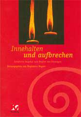 Innehalten und aufbrechen