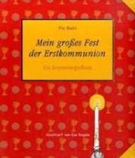Biehl, Pia: Mein groes Fest der Erstkommunion