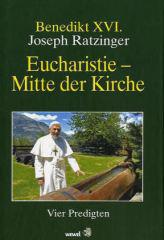 Produktbild: Eucharistie - Mitte der Kirche